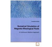 Numerical Simulation Of Magneto-Rheological Fluids: A Continuum Medium Approach