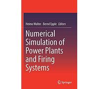 Numerical Simulation Of Power Plants And Firing Systems