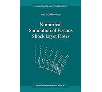 Numerical Simulation Of Viscous Shock Layer Flows