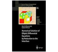 Numerical Solution Of Elliptic Differential Equations By Reduction To The Interface
