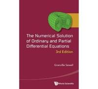 Numerical Solution Of Ordinary And Partial Differential Equations, The (3rd Edition) - [Livre en VO] Sewell Granville (Auteur)