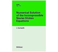 Numerical Solution Of The Incompressible Navier-Stokes Equations
