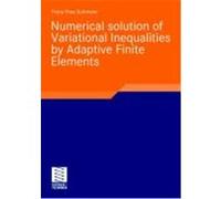 Numerical solution of Variational Inequalities by Adaptive Finite Elements Suttmeier, Franz-Theo (Auteur)
