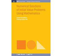 Numerical Solutions Of Initial Value Problems Using Mathematica