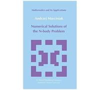 Numerical Solutions Of The N-Body Problem