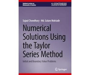 Numerical Solutions Using the Taylor Series Method: Initial and Boundary Value Problems