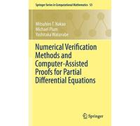 Numerical Verification Methods And Computer-Assisted Proofs For Partial Differential Equations