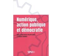 Numérique, Action Publique Et Démocratie