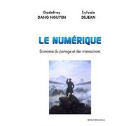 Numerique - economie du partage et des transactions (le) - DANG NGUYEN/DEJEAN - Economica - broché - Etude