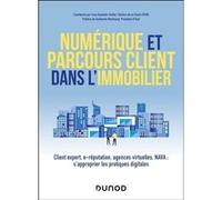 Numérique et parcours client dans l'immobilier Frédéric Distler (Auteur), Fana Rasolofo-Distler (Auteur), Thierry Cheminant (Auteur), Nathalie Gardes (Auteur), Béatrice Siadou-Martin (Auteur), Sandrin
