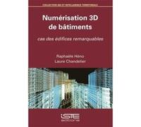 Numérisation 3D De Bâtiments , Cas Des Édifices Remarquables Heno, Raphaele, Chandelier, Laure (Auteur)