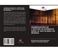 Numérisation De L'édition De Journaux Dans Le Sud Global Du Nigeria
