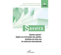 Numéro spécial : Digital, IA et formation des adultes Synthèse de treize ans de recherche internationale - Collectif - L'harmattan - broché - Revue