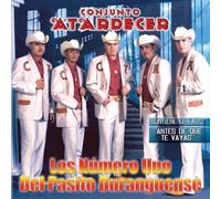Numero Uno Del Pasito Duranguenese by Conjunto Atardecer (2010-03-09)