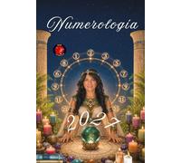 Numerología 2027: Las Claves Numerológicas para Comprender el Futuro.