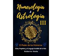 Numerología & Astrología III - El poder de los números