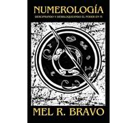 Numerología: Descifrando y Desbloqueando el Poder en Ti