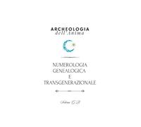 Numerologia Genealogica e Transgenerazionale