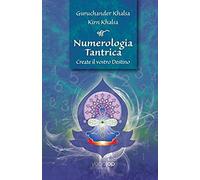 Numerologia Tantrica Create Il Vostro Destino