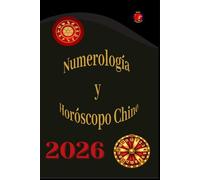 Numerología y Horóscopo Chino 2026