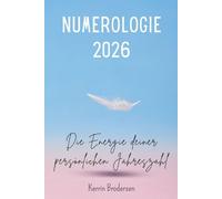Numerologie 2026: Die Energie deiner persönlichen Jahreszahl
