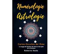 Numérologie & Astrologie : Cartes Occultes de l’Âme
