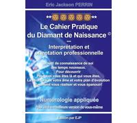 Numérologie Le cahier pratique du Diamant de Naissance: VERSION JUIN 2024