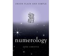 Numérologie, Orion en toute simplicité