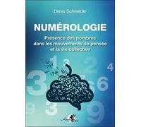 Numérologie - Présence des nombres dans les mouvements de pensée et la vie collective