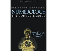 Numerology, The Complete Guide