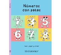 Números con patas: Aprende los números del 0 al 10 entre dibujos, juegos y diversión
