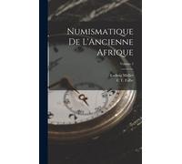 Numismatique De L'ancienne Afrique; Volume 2