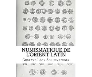 Numismatique de l'Orient Latin