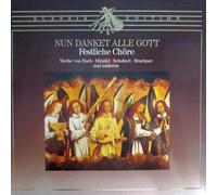 Nun Danket Alle Gott - Festliche Chöre