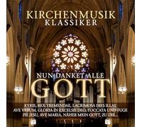 Various – Nun Danket Alle Gott – Kirchenmusik Klassiker