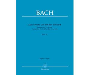 Nun komm, der Heiden Heiland BWV 62 (Kantate zum 1. Advent)