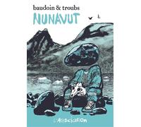 Nunavut - Edmond Baudoin - L'association - broché - Bande dessinée