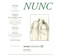 Nunc N° 32, Février 2014 - Charles Péguy Vivant, 1914-2014