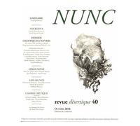 Nunc N° 40, Octobre 2016 - Hadewijch D'anvers - Aux Sources De La Mystique Occidentale