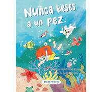 Nunca beses a un pez