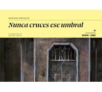 Nunca cruces ese umbral: Los himnos de las hiena, La casa de Adela, El mirador