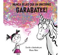 Nunca Dejes Que Un Unicornio Garabatee!