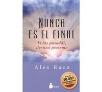 Nunca Es El Final - [Livre en VO] Raco, Alex (Auteur)