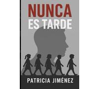 Nunca es tarde