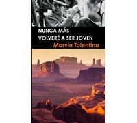 Nunca Más Volveré A Ser Joven Libro