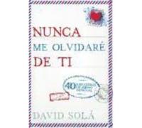 Nunca Me Olvidare De Ti - David Solá David Solá (Auteur)