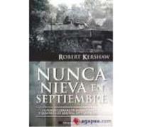 Nunca nieva en septiembre: la visión alemana de Market-Garden y la batalla de Arnhem, septiembre de 1944