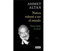 Nunca Volver A Ver El Mundo [Livre en VO] Altan, Ahmet (Auteur)