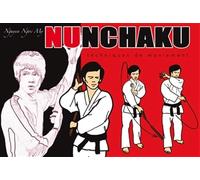 Nunchaku en bandes dessinées - Techniques de maniement (tome 1): techniques du maniement