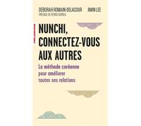 Nunchi, connectez-vous aux autres La méthode coréenne pour améliorer toutes ses relations - Déborah Romain-Delacour - Eyrolles - Poche - Guide